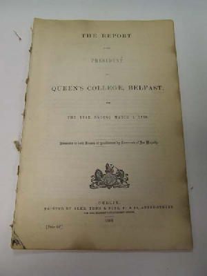  - The Report of the President of Queens College Belfast for thr Year ending March 1 1860 -  - KDK0005277