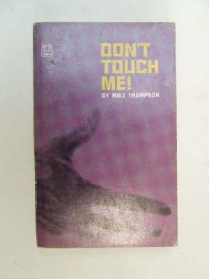 Mike Thompson - Don't Touch Me! -  - KEB0000876