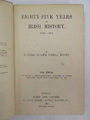 William Joseph O'neill Daunt - Eighty-Five Years of Irish History, 1800-1885 New edition to which a supplementary Chapter is added bringing down the Narrative to 1887 -  - KEX0243547