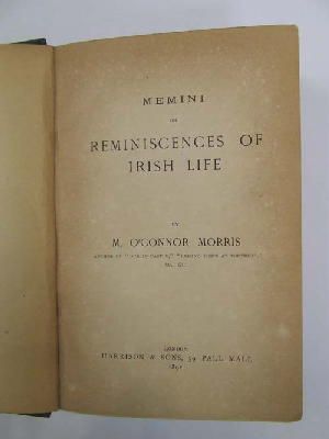 Maurice O'connor. Morris - Memini: or, Reminiscences of Irish life -  - KEX0243658