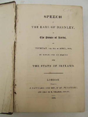 Earl Of Darnley - Speech of the Earl of Darnley, in the House of Lords, on Thursday, the 8th of April, 1824, on Moving for an Inquiry Into the State of Ireland -  - KEX0243738