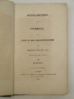 Phillips. Charles. 1787?-1859 - Recollections of Curran and some of his contemporaries Second edition -  - KEX0243752