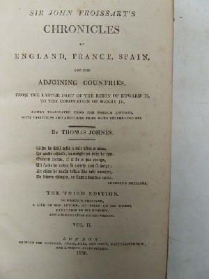 Johnes, Thomas, Froissart, Jean, Sainte-Palaye, Jean - Sir John Froissart's Chronicles of England, France, Spain, and the Adjoining Countries: From the Latter Part of the Reign of Edward Ii. to the Coronation of Henry Iv, Third edition in twelve volumes 1808 - - KEX0244131 Johnes, Thomas, Froissart, Jean, Sainte-Palaye, Jean - Sir John Froissart's Chronicles of England, France, Spain, and the Adjoining Countries: From the Latter Part of the Reign of Edward Ii. to the Coronation of Henry Iv, Third edition in twelve volumes 1808 - - KEX0244131