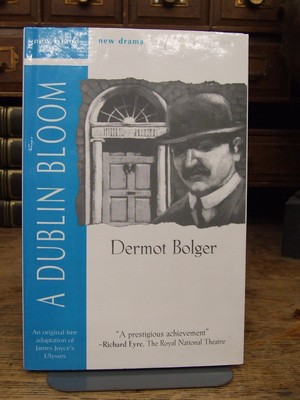 Dermot Bolger - A Dublin Bloom: An Original Free Adaptation of James Joyce's Ulysses (New Island/New Drama) -  - KEX0244856