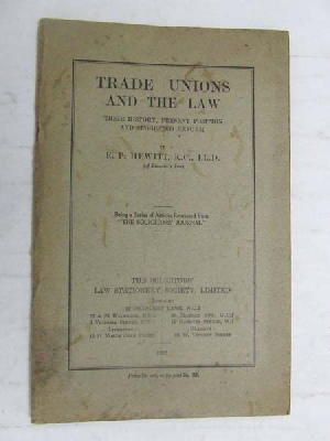 E P Hewitt - Trade Unions and the Law -  - KEX0268207
