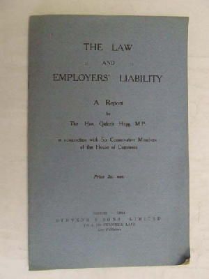 Quintin Hogg Hailsham Of St. Marylebone - The law and employers' liability -  - KEX0268220