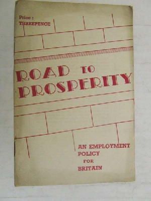 Co-Operative Party - Road to Prosperity: An Employment Policy for Britain -  - KEX0268263