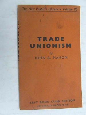 John Mahon - Trade unionism -  - KEX0268269