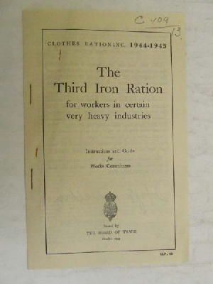  - The Third Iron Ration For workers in certain very heavy industries -  - KEX0268270