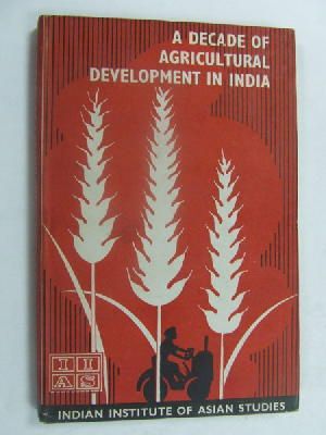 M Shrinivasan - A decade of agricultural development in India, -  - KEX0269732