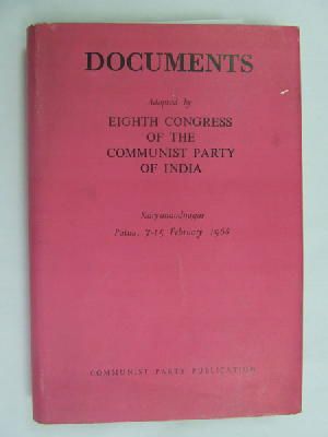  - documents Adopted by Eight Congress of the Communist Party of India. Karyanandnagar Patna, 7-15 February 1968 -  - KEX0269820