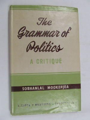 Sobhanlal Mookerjea - The Grammar of Politics A Critique -  - KEX0269854