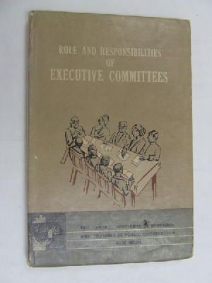 Seminar On Role And Responsibilities Of Executive Committees, Delhi, 1968 Central Institute Of Research And Training In Public Co-Operation. - Role and responsibilities of executive committees -  - KEX0269902
