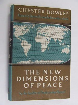Chester Bowles - The new dimensions of peace -  - KEX0269905