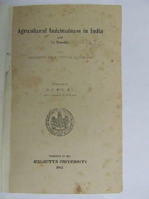 . India. - Agricultural indebtedness in India and its remedies, being selections from official documents -  - KEX0269929