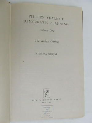 S. Kesava Iyengar - Fifteen years of democratic planning Volume one The Indian Outline -  - KEX0269964