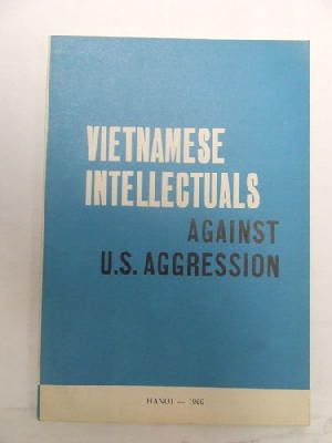 Vietnam - VIETNAMESE INTELLECTUALS AGAINST U.S. AGGRESSION -  - KEX0271312