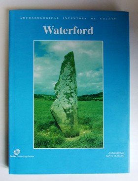 Michael Moore (Ed.) - ARCHAEOLOGICAL INVENTORY CO. WATERFORD - 9780707662152 - KEX0282843