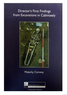 Malachy Gerard Conway - Director's First Findings from Excavations in Cabinteely (Transactions / Margaret Gowen & Co. Ltd) - 9780953623907 - KEX0282867