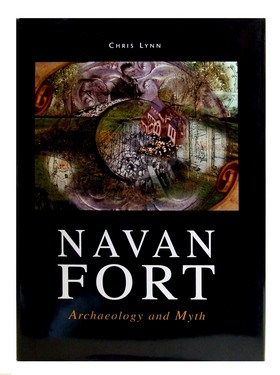Chris Lynn - Navan Fort:  Archaeology and Myth - 9781869857677 - KEX0282953
