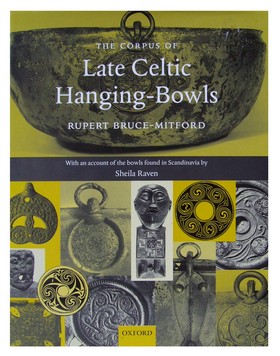 Rupert Bruce-Mitford - The Corpus of Late Celtic Hanging-Bowls: with An Account of the Bowls Found in Scandinavia - 9780198134107 - KEX0283027