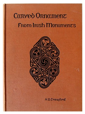 Henry Saxton (1867-1927) Crawford - Handbook of Carved Ornament from Irish Monuments of the Christian Period. -  - KEX0283197