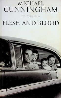 Michael Cunnigham - Flesh and Blood Uncorrected proof -  - KEX0303198