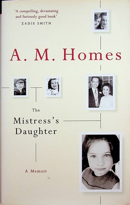 A.m. Homes - The Mistress's Daughter: A Memoir - 9781862079304 - KEX0303254