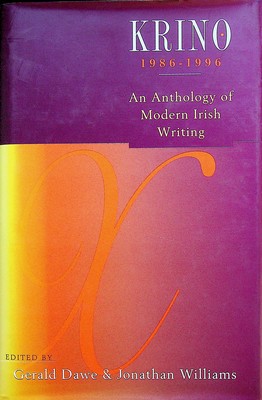 Gerald Dawe And Jonathan Williams - Krino 1986-1996: Anthology of Modern Irish Writing - 9780717124572 - KEX0303260