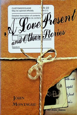John Montague - A Love Present and Other Stories - 9780863276088 - KEX0303271