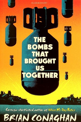 Brian Conaghan - The Bombs That Brought Us Together - 9781408878415 - KEX0303373