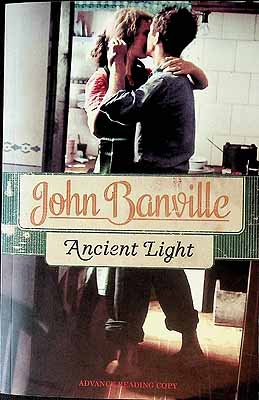 John  Banville - Ancient Light Uncorrected proof copy -  - KEX0303480