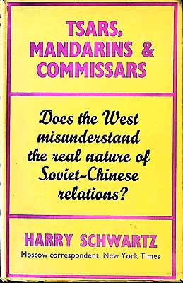 Harry Schwartz - Tsars, Mandarins and Commissars: A History of Chinese-Russian Relations -  - KEX0304064