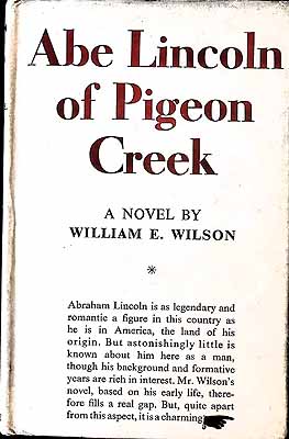 Wilson, William Edward - Abe Lincoln of Pigeon Creek: A novel -  - KEX0304100