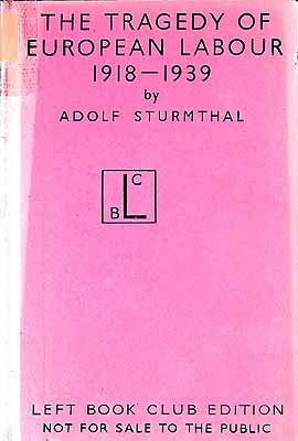 Adolf Sturmthal - The tragedy of European labour, 1918-1939 -  - KEX0304770