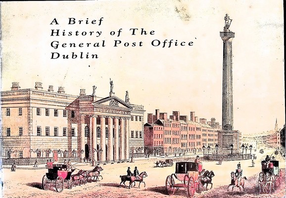 Maurice Cosgrave - A brief history of the General Post Office Dubin -  - KEX0305004