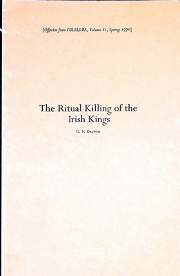 C.f. Dalton - The Ritual Killing of the Irish Kings -  - KEX0305142