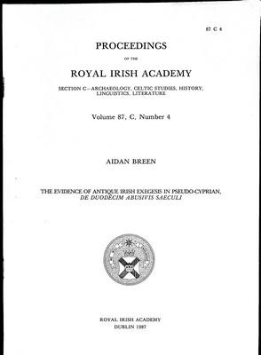 Aidan Breen - The Evidence of Antique irish Exegesis in Pseudo-Crypian De Duoducim Abuivis Saeculi -  - KEX0305189