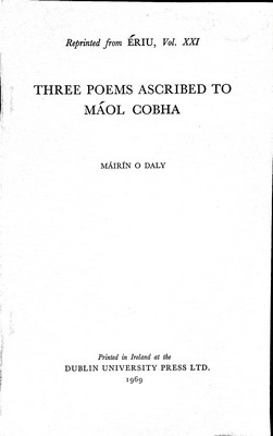 Mairin O Daly - Three Poems Ascribed to Maol Cobha -  - KEX0305217