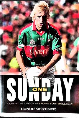 Conor Mortimer - One Sunday: A Day in the Life of the Mayo Football Team - 9780952626046 - KEX0307456