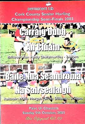  - Carraig Dubh V An Cluain County Cork Senior Hurling ChampionshipSemi-Finals 2003. Official Programme. October 5th 2003 -  - KEX0307527