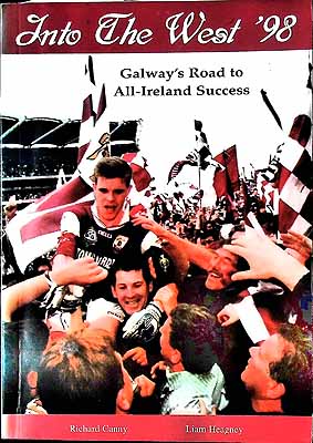 Canny, Richard Joseph, Heagney, Liam Martin - Western Wonders: Galway's 1998 All-Ireland Success -  - KEX0307885