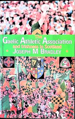 Joseph M. Bradley - G.a.a and Irishness in Scotland - 9781906134013 - KEX0307886