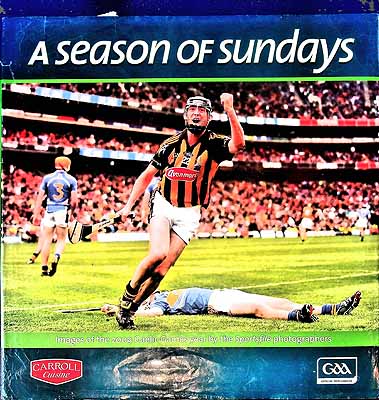 Gaa - A Season of Sundays, 2009:  Images of the 2009 Gaelic Games Year - 9781905468096 - KEX0308133