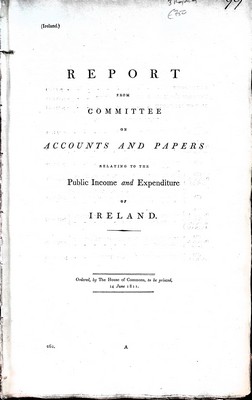  - Report from the Committee on Accounts and Papers relating to the Public Income and Expenditure of Ireland.Three reports complete with several large foldingcharts -  - KEX0308979