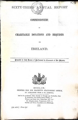  - Sixty Third Annual Report of the Commissioners of charitable Donations and Bequestsfor Ireland -  - KEX0309051