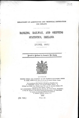 T P Gill - Banking Railway and Shipping Statistics Ireland ( Juune and December 1913) -  - KEX0309071