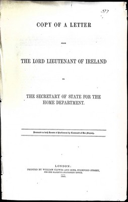  - Copy of a Letter from The Lord Lieutenant of ireland to The Secretary  of State for the Home Department -  - KEX0309163