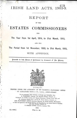  - Irish Land Commission : Report of the Estate commissioners for the Year 1st April 1914 to 31st march 1915 and for the Period 1st November 1903 to 31st march 1915 with Appendix -  - KEX0309220