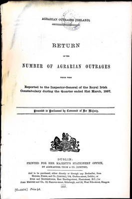  - Number of Agrarian Outrages which were reported to the Inspector-general of the Royal Irish constabulary during the Quarter ended 31st march 1897 -  - KEX0309237